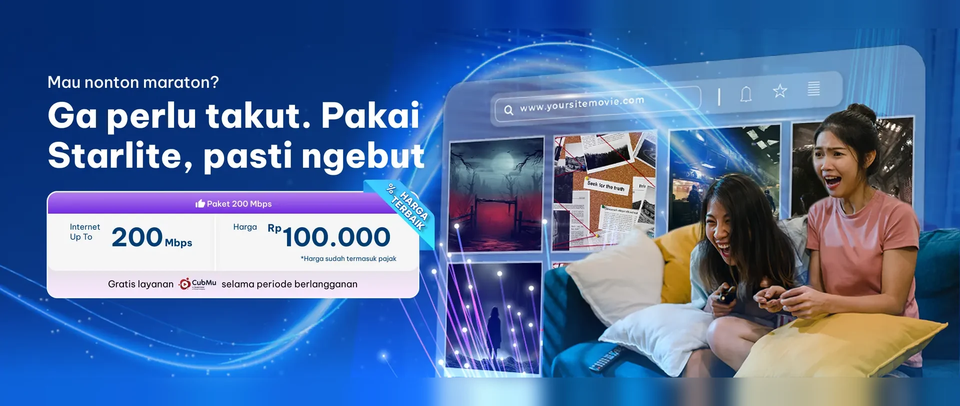 Paket Starlite 200 Mbps, Rp 100.000 per bulan, harga sudah termasuk pajak.